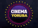 Logo de la chaîne "Cinema Yoruba"